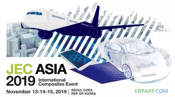 JEC Asia2019 開啟亞太地區(qū)復材市場新篇章！